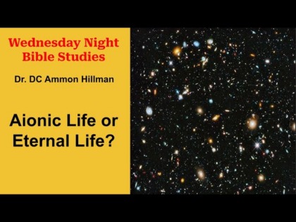 Bible Study – S1E3 – Eternal Vs Aionic Life