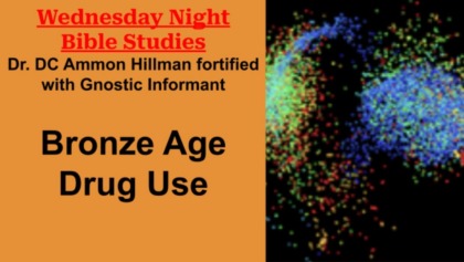 Bible Study – S3E5 – Bronze Age Drugs