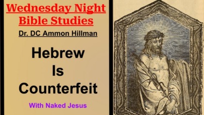 Bible Study – S5E1 – Counterfeit Hebrew