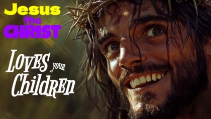 Jesus Wants Your Kids: Jesus The Christ – Episode 1