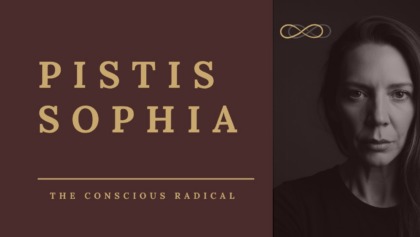 Pistis Sophia – The Trap Set For People Who Wake Up