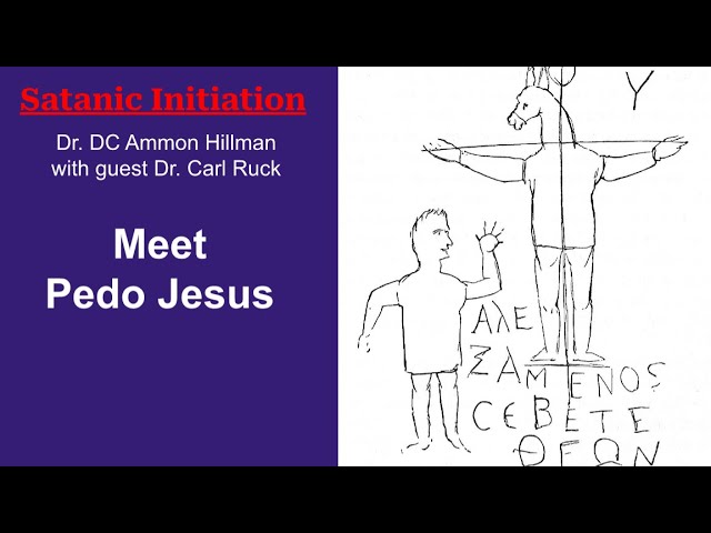 Satanic Initiation – S1E4 – Jesus The Pedo