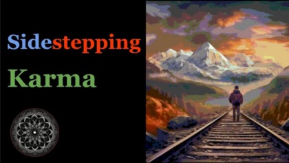 Sidestepping Karma