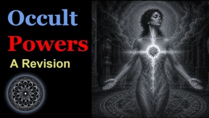 Why I Revised Golden Dawn Occult Powers